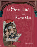"La Sexualité au Moyen-Âge"<br>Florent Véniel