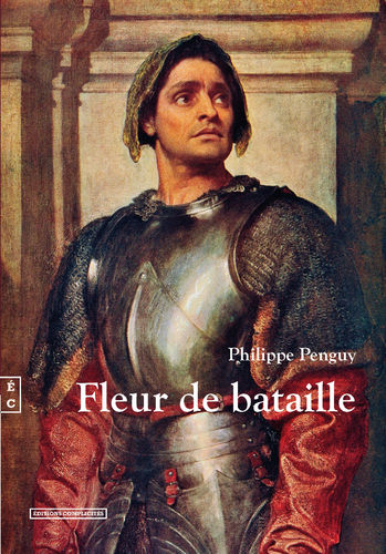 "Fleur de bataille"<br>Philippe Penguy