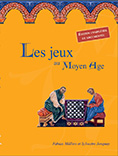 "Les jeux au Moyen-ge" - Nouvelle dition