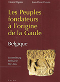 "Les Peuples fondateurs à l'origine de la Gaule - Belgique"