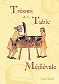 "Trésors de la table médiévale - T.2 : les recettes"