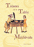 "Trsors de la table mdivale - T.2 : les recettes"